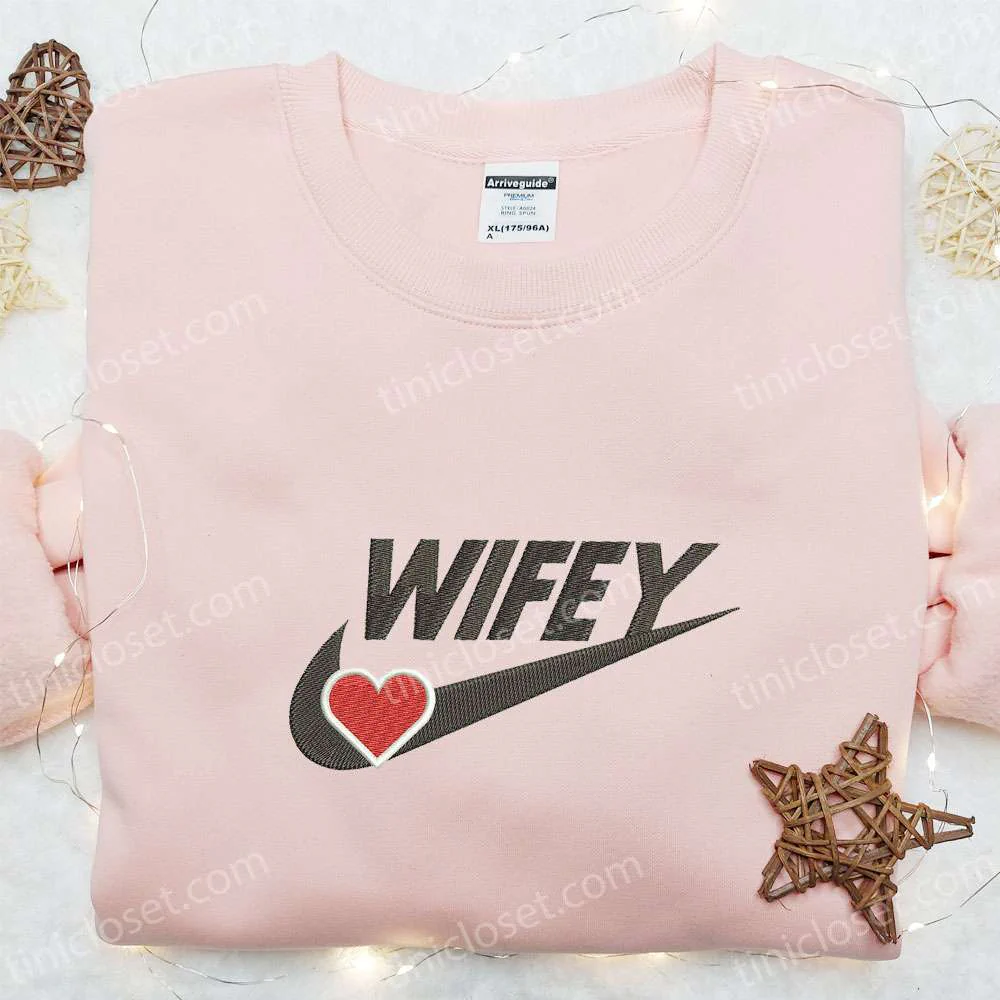 Wifey Heart x Nike Swoosh Embroidered Shirt, Valentine Embroidered Hoodie, Best Gift For Wife